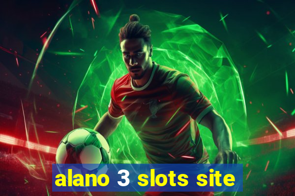 alano 3 slots site